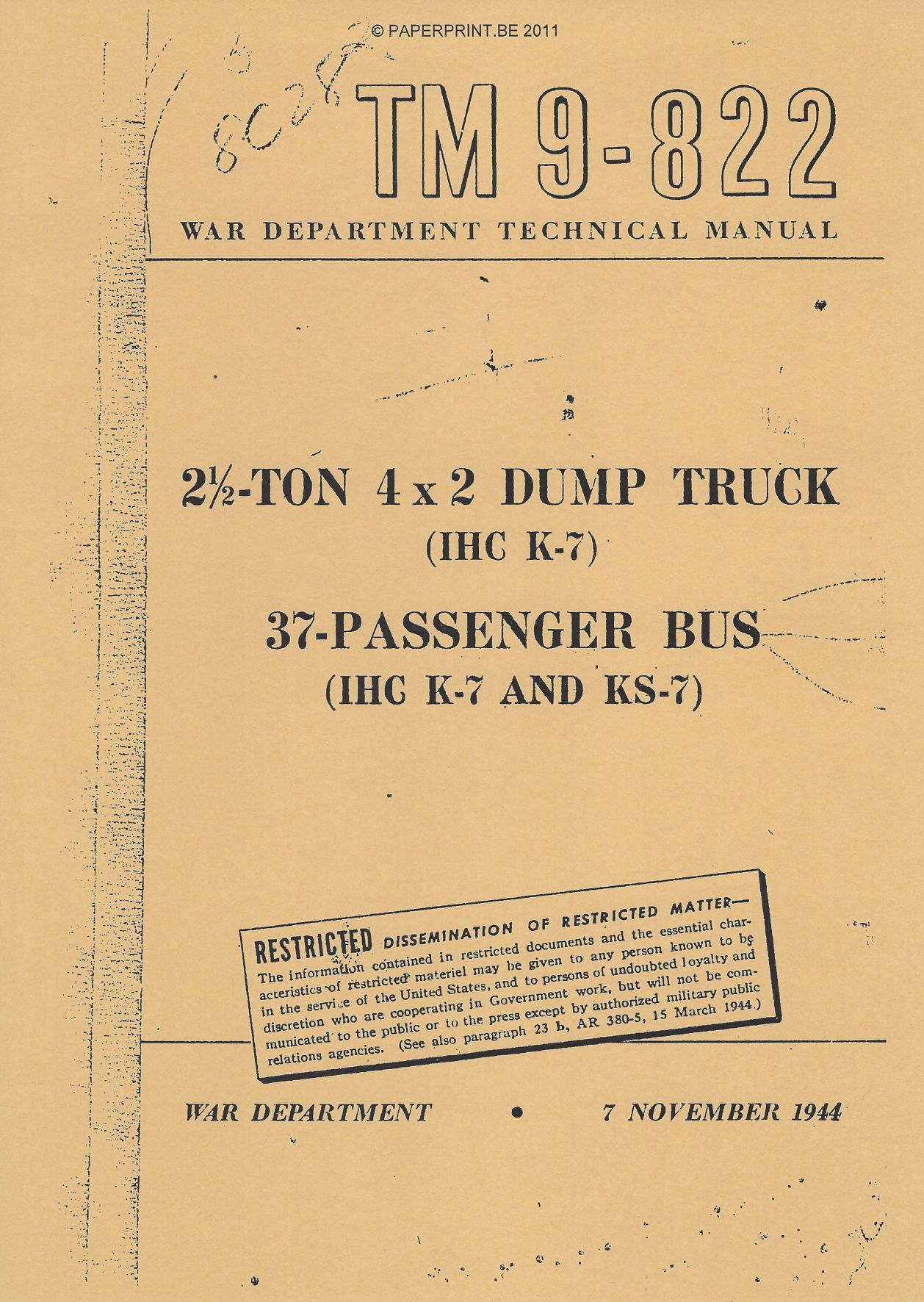 TM 9-822 US 2 ½ - TON 4x2 DUMP TRUCK (IHC K-7) AND 37 - PASSENGER BUS (IHC K-7 AND KS-7)